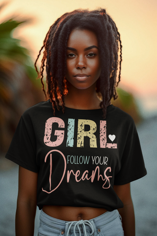 Follow Your Dreams T-shirt