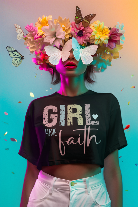 Girl Have Faith T-shirt